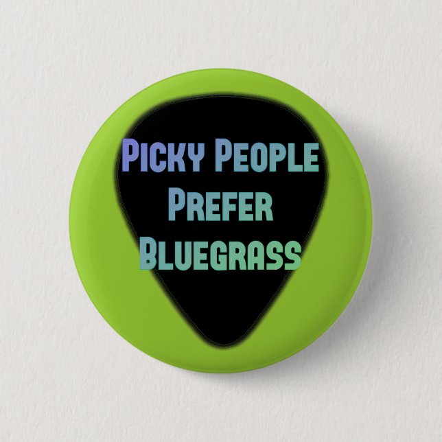 Badge Rond 5 Cm Les personnes difficiles préfèrent le Bluegrass (Devant)