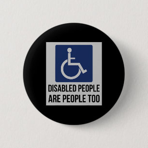 Badge Rond 5 Cm Les personnes handicapées sont aussi des personnes