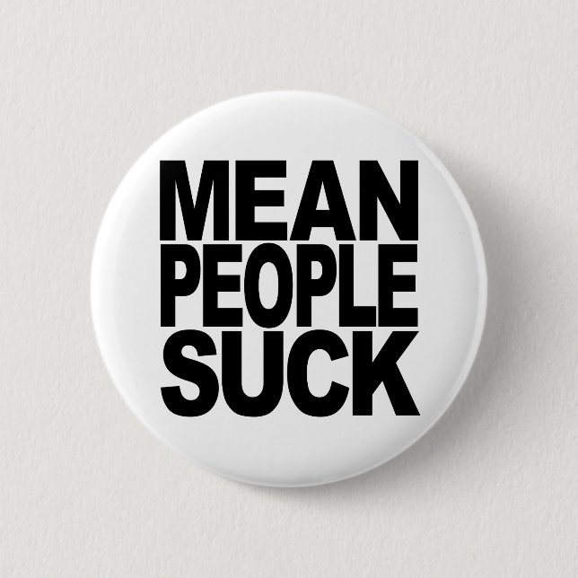 Badge Rond 5 Cm Les personnes moyennes sucent (Devant)