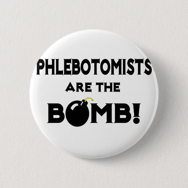 Badge Rond 5 Cm Les Phlebotomistes Sont La Bombe ! (Devant)