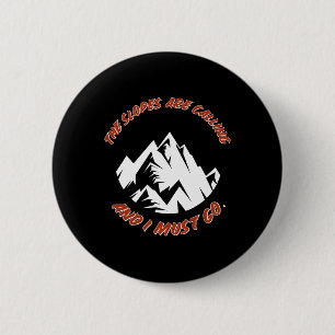 Badge Rond 5 Cm Les Pistes Appelent Et Je Dois Aller Skier Snowbo
