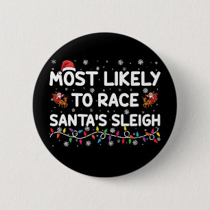 Badge Rond 5 Cm Les Plus Probables À La Course Santas Sleigh Noël