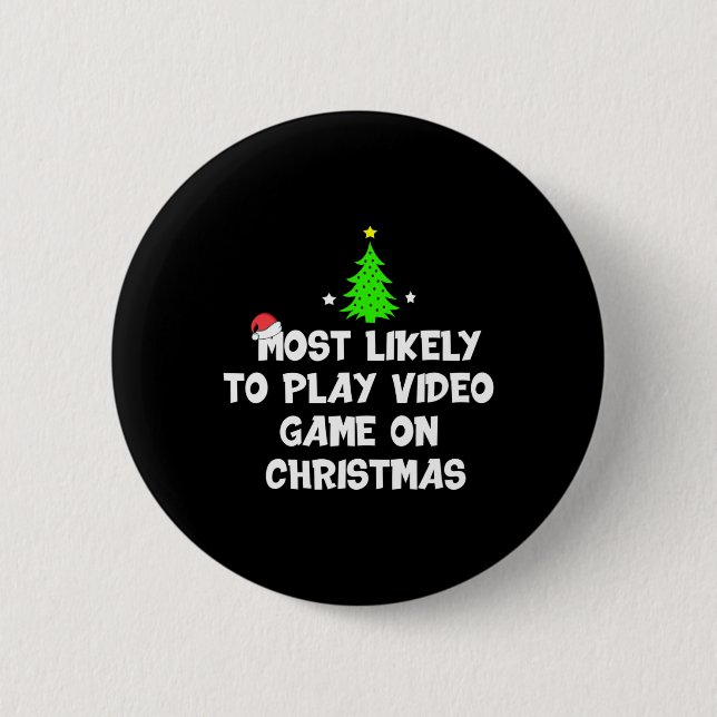 Badge Rond 5 Cm Les Plus Probables De Jouer Jeu Vidéo Sur Noël Drô (Devant)