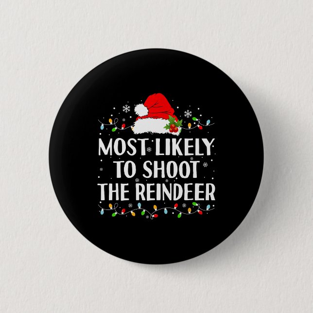 Badge Rond 5 Cm Les Plus Probables De Tirer Sur Le Rinder Drôle Ch (Devant)