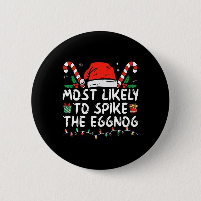 Badge Rond 5 Cm Les Plus Susceptibles D'Araigner La Famille Eggnog (Devant)