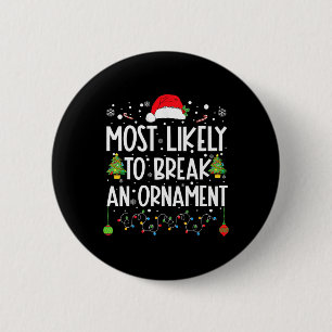 Badge Rond 5 Cm Les Plus Susceptibles De Casser Un Ornament Amusan