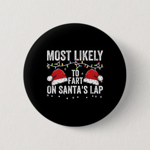 Badge Rond 5 Cm Les Plus Susceptibles De Commencer Sur Père Noël L