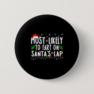 Badge Rond 5 Cm Les Plus Susceptibles De Commencer Sur Père Noël L