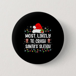 Badge Rond 5 Cm Les Plus Susceptibles De Crash Père Noël Sleigh Dr