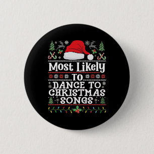 Badge Rond 5 Cm Les Plus Susceptibles De Danser Aux Chansons De No