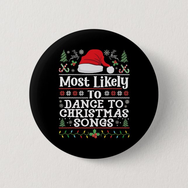 Badge Rond 5 Cm Les Plus Susceptibles De Danser Aux Chansons De No (Devant)