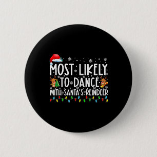 Badge Rond 5 Cm Les plus susceptibles de danser avec la famille de