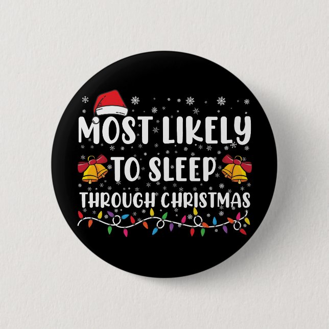 Badge Rond 5 Cm Les Plus Susceptibles De Dormir À Travers Noël Fam (Devant)