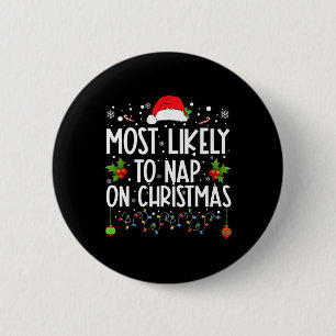 Badge Rond 5 Cm Les Plus Susceptibles De Faire La Sieste Sur Noël 