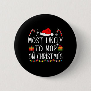 Badge Rond 5 Cm Les Plus Susceptibles De Faire La Sieste Sur Noël 