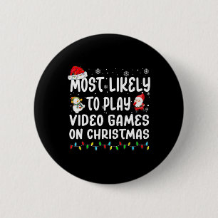 Badge Rond 5 Cm Les Plus Susceptibles De Jouer À Des Jeux Vidéo À
