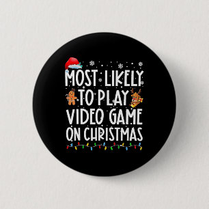 Badge Rond 5 Cm Les Plus Susceptibles De Jouer À Des Jeux Vidéo À