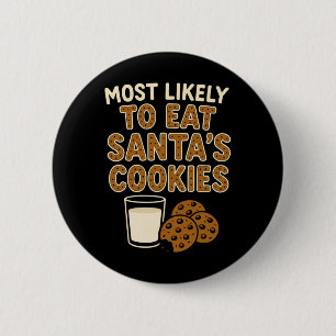 Badge Rond 5 Cm Les Plus Susceptibles De Manger Père Noël Cookies