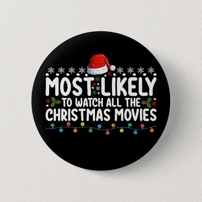 Badge Rond 5 Cm Les Plus Susceptibles De Regarder Tous Les Films D (Devant)