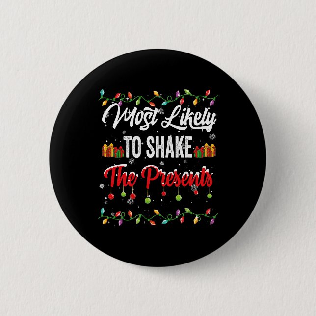 Badge Rond 5 Cm Les Plus Susceptibles De Secouer Le Correspondant  (Devant)
