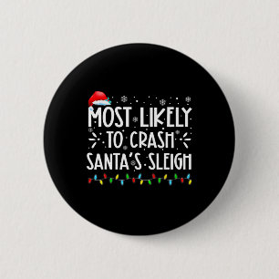 Badge Rond 5 Cm Les Plus Susceptibles De S'Effondrer Père Noël Sle