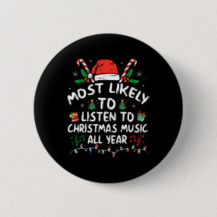 Badge Rond 5 Cm Les plus susceptibles d'écouter de la musique de N