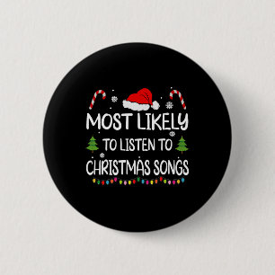 Badge Rond 5 Cm Les plus susceptibles d'écouter des chansons de No