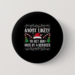 Badge Rond 5 Cm Les Plus Susceptibles D'Être Renversés Par Une Fam