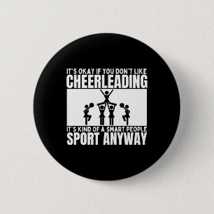 Badge Rond 5 Cm Les pom-pom girls sont pour les gens intelligents 