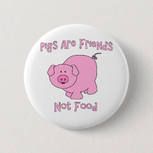 Badge Rond 5 Cm Les porcs sont des amis, pas la nourriture PETA