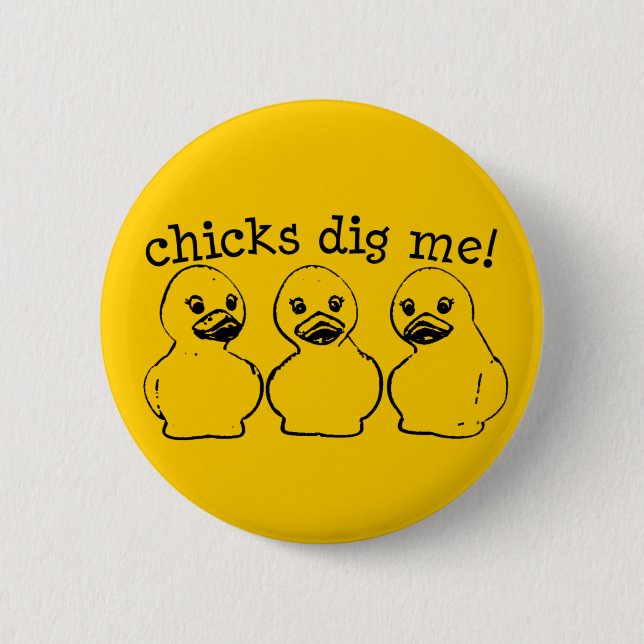 Badge Rond 5 Cm Les poussins me creusent ! (Devant)