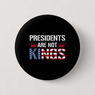 Badge Rond 5 Cm Les présidents ne sont pas des rois Cadeau anti-Tr