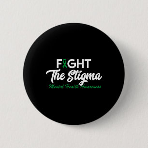 Badge Rond 5 Cm Les problèmes de santé mentale de la stigmatisatio