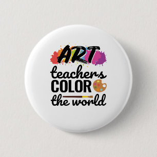 Badge Rond 5 Cm Les professeurs d'art colorent l'appréciation des