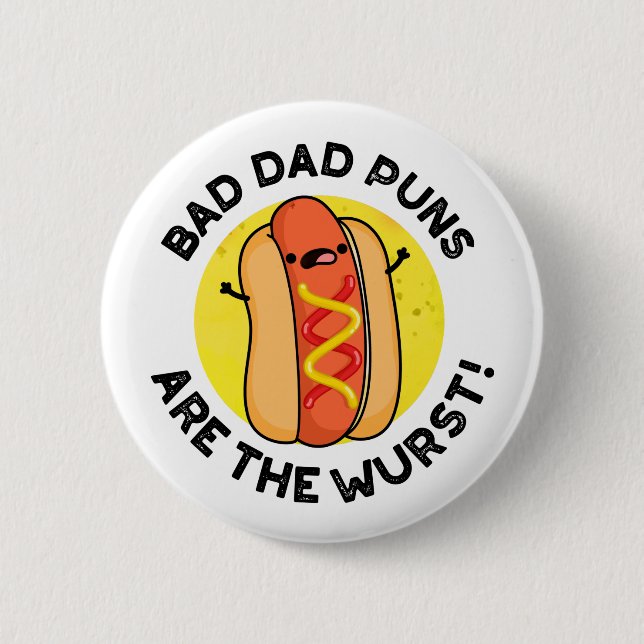 Badge Rond 5 Cm Les Puns Papa Mauvais Sont Le Pun Saucisson Drôle  (Devant)
