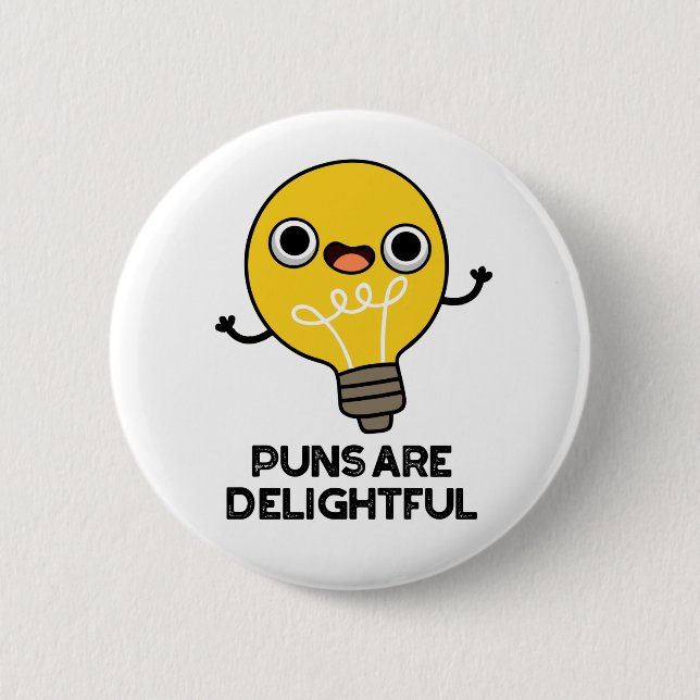 Badge Rond 5 Cm Les Puns Sont De Délicieux Amusants Pun À Bulbe (Devant)