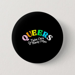 Badge Rond 5 Cm Les Queers Prennent Soin D'Eux Autres Lgbt Pride G