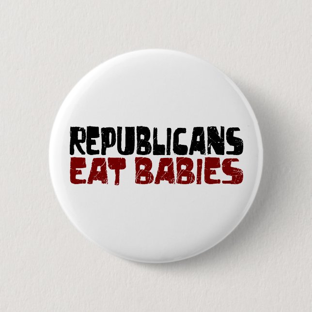 Badge Rond 5 Cm Les républicains mangent des bébés (Devant)
