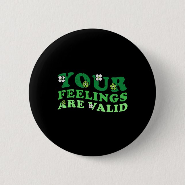 Badge Rond 5 Cm Les sentiments sont valides guerrier de sensibilis (Devant)
