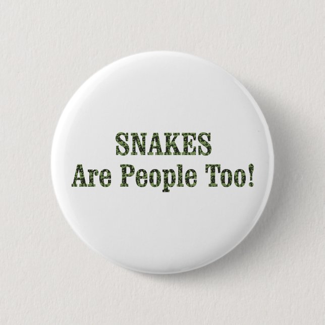 BADGE ROND 5 CM LES SERPENTS SONT DES GENS COMME LES AUTRES ! (Devant)
