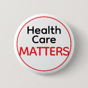 Badge Rond 5 Cm Les soins de santé IMPORTENT