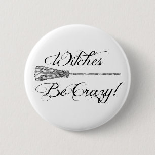 Badge Rond 5 Cm Les sorcières soient nouveauté folle Halloween d