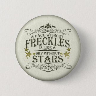 Badge Rond 5 Cm Les taches de rousseur sont mignonnes