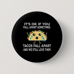 Badge Rond 5 Cm Les Tacos De Mème Taco Amusants S'Effondrent Et No