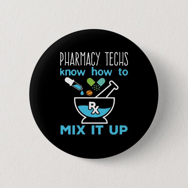 Badge Rond 5 Cm Les techniciens en pharmacie savent comment le mél (Devant)