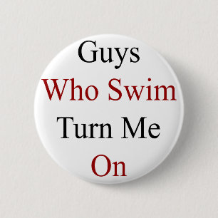Badge Rond 5 Cm Les types qui nagent m'allument