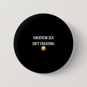 Badge Rond 5 Cm Les Vacances Ne Sont Pas Tricher - Cadeaux Drôles