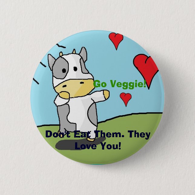 Badge Rond 5 Cm Les vaches, ne les mangent pas. Ils vous aiment ! (Devant)
