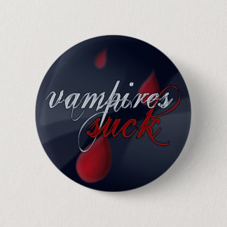 Badge Rond 5 Cm Les "vampires sucent" la goupille/insigne
