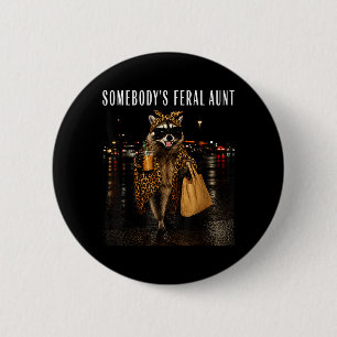 Badge Rond 5 Cm Les vibrations de la tante raton laveur café léopa
